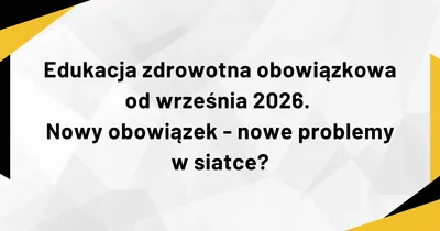 Edukacja zdrowotna od września 2026 - co musi wiedzieć dyrektor małej szkoły?